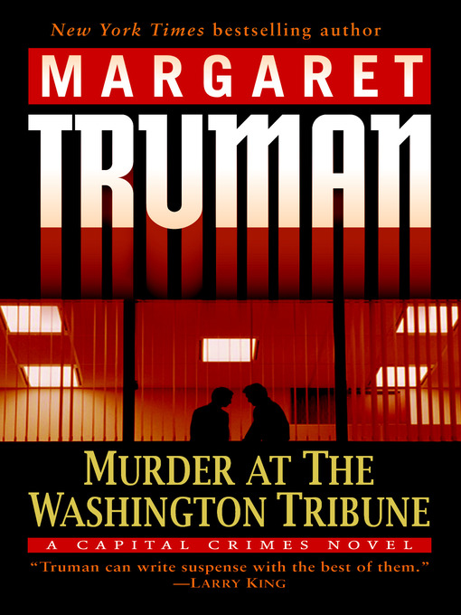 Title details for Murder at The Washington Tribune by Margaret Truman - Wait list